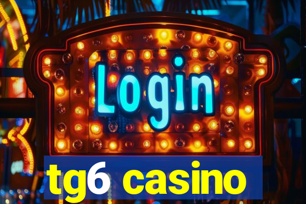 tg6 casino